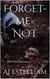 Forget Me Not - Emerson and Snow, #16