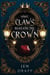 What Claws Beneath the Crown - Claws and Crowns, #1