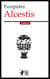 Alcestis - Edición completa con notas