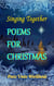 Singing Together: Poems for Christmas