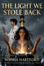 The Light We Stole Back - Young Adult Fiction, #1