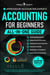 Accounting for Beginners (All-in-One):  Everything You Need to Learn Financial & Managerial Accounting Even Without Prior Experience. Master Financial Statements, Taxes, and Business Performance.