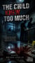 The Child Knew Too Much - Crime Story Book Series, #34