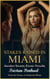 Stakes Raised in Miami