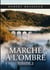 Marche à l'ombre - Tome 2