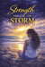 Strength Through the Storm