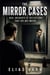The Mirror Cases