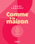 Comme à la maison