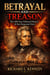Betrayal and Treason