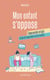 Mon enfant s'oppose: comprendre et agir - Guide de l'opposition et ses troubles