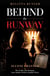 Behind the Runway: Access Granted: The Truth. The Strategy. Your Insider Path to Fashion Week