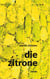 die zitrone - texte