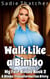 Walk Like a Bimbo: A Bimbo Transformation Story - My Fair Bimbo, #2