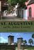 St. Augustine and St. Johns County - A Historical Guide