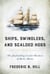 Ships, Swindlers, and Scalded Hogs - The Rise and Fall of the Crooker Shipyard in Bath, Maine