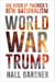 World War Trump - The Risks of America's New Nationalism