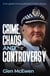 Crime, Chaos and Controversy - From global crime syndicates to terror attacks