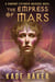 The Empress of Mars - A Company Extended Universe Novel