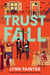 Trust Fall - From the no. 1 bestselling author of Better than the Movies