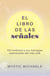 El libro de las señales - 150 símbolos y sus mensajes espirituales del más allá