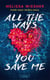 All the ways you save me