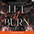 Let it burn