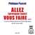 Allez (presque tous) vous faire ... -