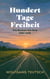 Hundert Tage Freiheit - Ein Coming-of-Age Roadtrip im Sommer 1968 (Vom Finden der eigenen Identität, von Freiheit und Aufbruch)