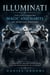 Illuminati: The Life Changing Magic and Habits of Spiritual Mastery - A Thriller of Ancient Knowledge and the Reawakening of Humanity