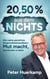 20,50 % aus dem Nichts! - Wie meine parteifreie Bürgermeisterkandidatur Mut macht, Demokratie zu leben