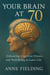 Your Brain at 70