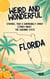 Weird & Wonderful Florida - Strange, True & Surprisingly Smart Stories About the Sunshine State - Weird and Wonderful America, #2