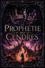 La Prophétie des Cendres - Couronne de Cendres et d'Éther, #2