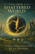Tales From a Shattered World