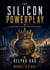 The Silicon Powerplay - Power, Politics and the Global Chip Economy - Powerplay