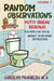 Volume 1: Random Observations - Potty Break Reading: For People On The Go, #1