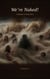 We're Naked!: A Rapture in Three Acts