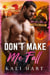 Don't Make Me Fall - Mountain Men of Cinnamon Creek, #1