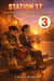 Station 17 | Book Three : Pressure & First Real Consequence - Station 17, #3