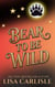 Bear to be Wild - Moonlight Siren, #5