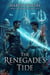 The Renegade's Tide - the Rebel Olympus Saga, #1