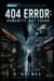 404 ERROR: Humanity Not Found - The Case Trilogy