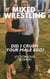 Mixed Wrestling Did I Crush Your Male Ego? Victorious Women