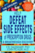 Help Defeat Side Effects of Prescription Drugs - The Biochemical Machine