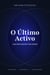 O Último Activo: O que resta quando tudo acelera.