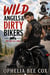 Wild Angels & Dirty Bikers