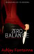 Zero Balance - Eviscerating the Snake, #2