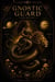 Gnostic Guard - Negress Of Saturn's Deeds, #25
