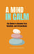 A Mind in Calm: The Choice to become Firm, Resolute and Extraordinary