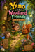 Yano and Her Woodland Friends - Adventures of Yano and her Woodland Friends